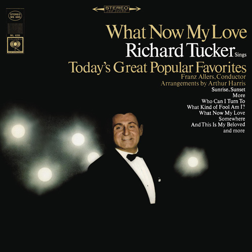 Imagen de apoyo de  Vocal Recital: Tucker, Richard - BOCK, J. / BÉCAUD, G. / BERNSTEIN, L. / WRIGHT, R. (What Now My Love)