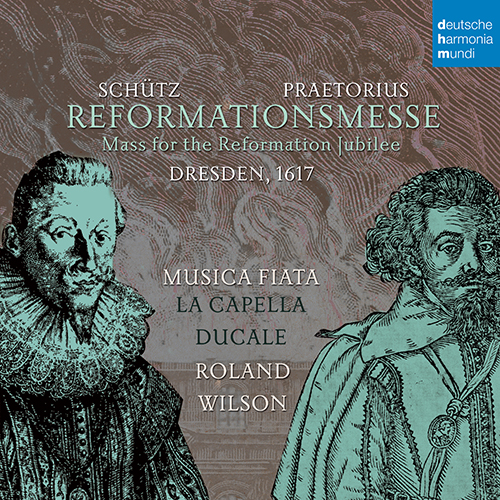 Imagen de apoyo de  Music for the Reformation Jubilee, Dresden, 1617 - PRAETORIUS, M. / SCHÜTZ, H. (Reformationsmesse) (La Capella Ducale, Musica Fiata, Wilson)