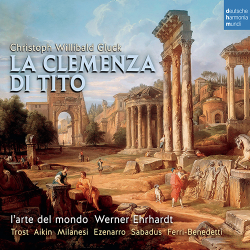 Imagen de apoyo de  GLUCK, C.W.: Clemenza di Tito (La) [Opera] (Trost, Aikin, Milanesi, Ezenarro, Sabadus, Ferri-Benedetti, L'Arte del mondo, Ehrhardt)