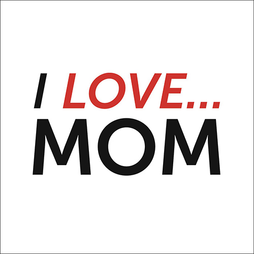 Imagen de apoyo de  I LOVE … MOM