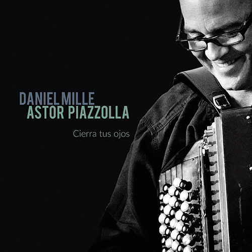 Imagen de apoyo de  PIAZZOLLA, A.: Milonga del Ángel / Oblivion / Libertango (Cierra tus ojos) (Mille, Deville, Colomb, Imbert, Korniluk)