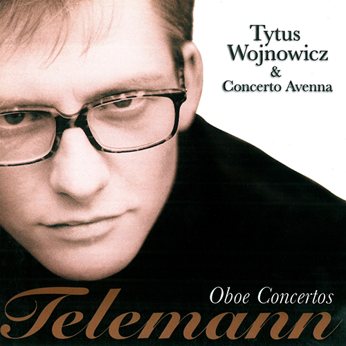 Imagen de apoyo de  TELEMANN, G.P.: Oboe Concertos, TWV 44:43, 51:c2, 51:d1, 51:D5 (Wojnowicz, Concerto Avenna)