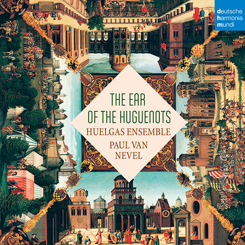 Imagen de apoyo de  EAR OF THE HUGUENOTS (THE) (Huelgas Ensemble, Nevel)