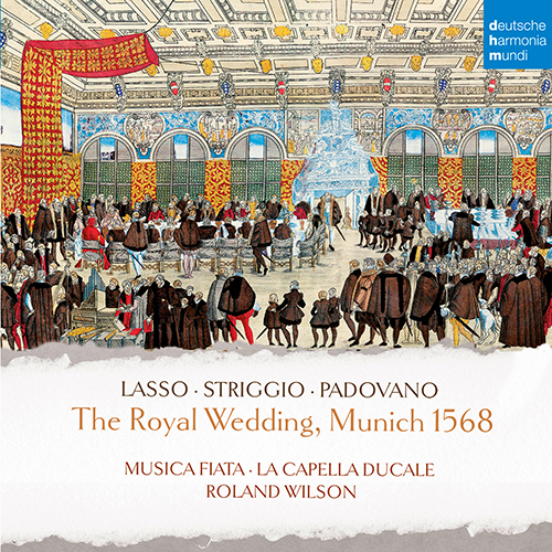 Imagen de apoyo de  ROYAL WEDDING (THE), MUNICH 1568 (Capella Ducale, Musica Fiata, Wilson)