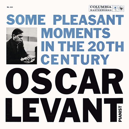 Imagen de apoyo de  Piano Recital: Levant, Oscar - RAVEL, M. / MOMPOU, F. (Some Pleasant Moments in the 20th Century)