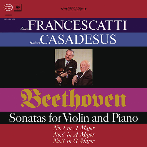 Imagen de apoyo de  BEETHOVEN, L. van: Violin Sonatas Nos. 2, 6 and 8 (Francescatti, R. Casadesus)