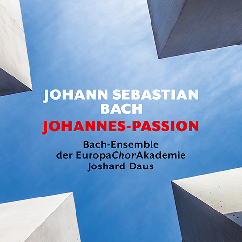 Imagen de apoyo de  BACH, J.S.: St. John Passion, BWV 245 [Oratorio] (Europa Chor Akademie, Daus)