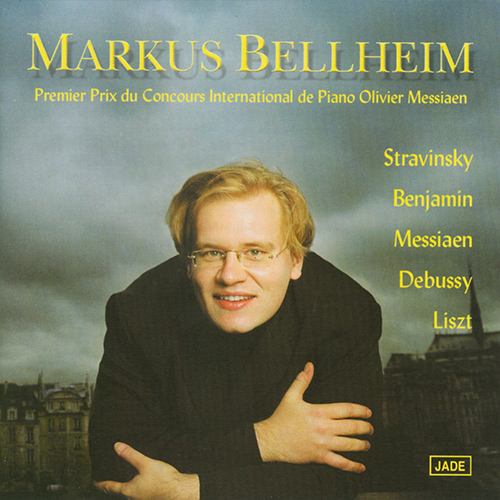Imagen de apoyo de  Piano Recital: Bellheim, Markus - STRAVINSKY, I. / BENJAMIN, G. / MESSIAEN, O. / DEBUSSY, C. / LISZT, F.