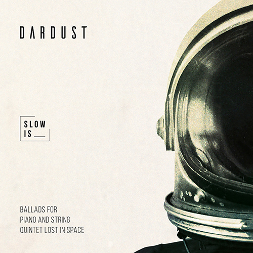 Imagen de apoyo de  DARDUST: Slow Is (Alessandrini, Correnti, Jiapei Huang, Patti, Sgarbossa, Dardust)