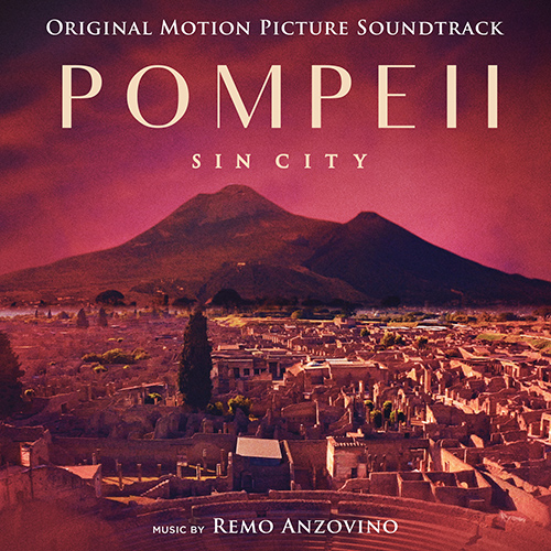 Imagen de apoyo de  ANZOVINO, R.: Pompeii (Sin City) (Original Motion Picture Soundtrack) (Anzovino)