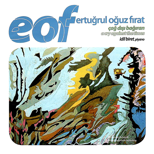 Imagen de apoyo de  FIRAT, E.O.: 6 Movements for Piano / Ferenc Liszt'i Anış-Öngörülü Ama Erinçsiz Bir İnsan İçin Yakarış (Biret)