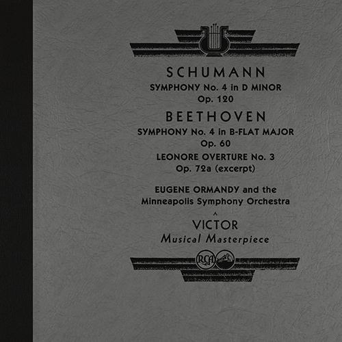 Imagen de apoyo de  SCHUMANN, R.: Symphony No. 4 / BEETHOVEN, L. van: Symphony No. 4 / Leonore Overture No. 3 (Minneapolis Symphony, Ormandy)