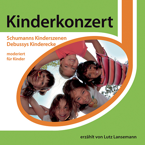 Imagen de apoyo de  SCHUMANN, R.: Kinderszenen / DEBUSSY, C.: Children's Corner (versions with narration) (Lansemann, Collard, Haas)