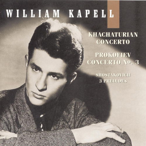Imagen de apoyo de  Piano Recital: Kapell, William - KHACHATURIAN, A.I. / PROKOFIEV, S. / SHOSTAKOVICH, D.