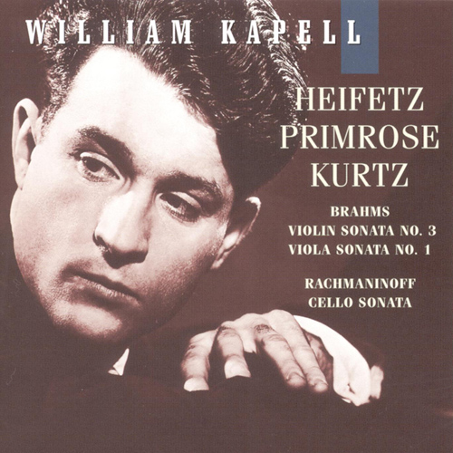 Imagen de apoyo de  RACHMANINOV, S.: Cello Sonata, Op. 19 / BRAHMS, J.: Viola Sonatas Nos. 1 and 3 (William Kapell Edition, Vol. 7) (Heifetz, Primrose, Kurtz, Kapell)