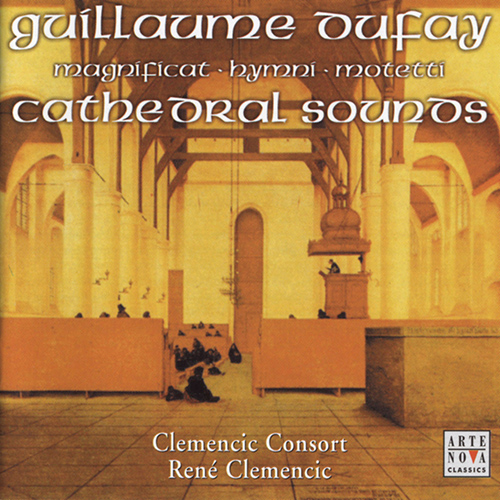 Imagen de apoyo de  DUFAY, G.: Magnificat / Hymni / Motetti (Cathedral Sounds) (Clemencic, Clemencic Consort)