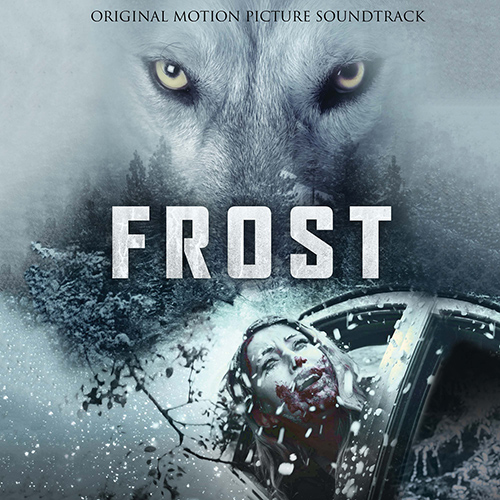 Imagen de apoyo de  FROST (Original Motion Picture Soundtrack) (Perdomo, Wakeman, Downes, Front Line Assembly)