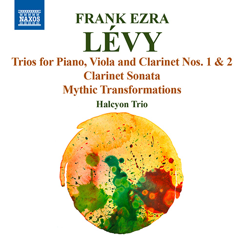 Imagen de apoyo de  LÉVY, F.E.: Trios for Clarinet, Viola and Piano Nos. 1 and 2 / Clarinet Sonata / Mythic Transformations (Halcyon Trio)