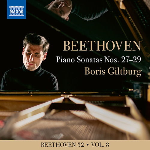 Imagen de apoyo de  BEETHOVEN, L. van: Piano Sonatas Nos. 27-29 (Beethoven 32, Vol. 8) (Giltburg)