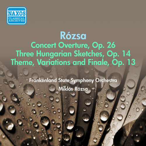 Imagen de apoyo de  ROZSA, M.: Concert Overture / 3 Hungarian Sketches / Theme, Variations and Finale / (Rozsa Conducts Rozsa) (Frankenland State Symphony, Rozsa) (1957)