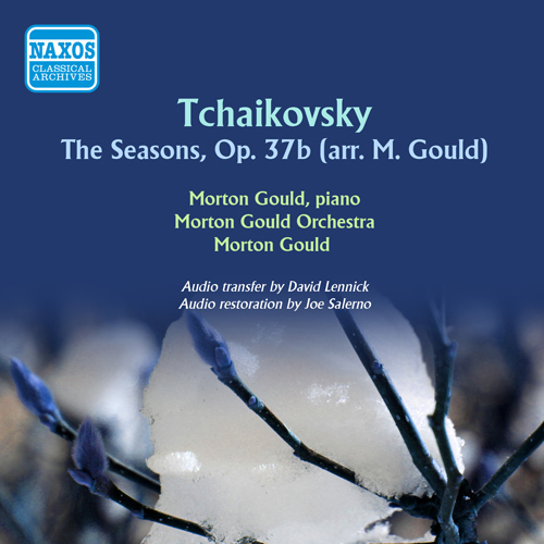 Imagen de apoyo de  TCHAIKOVSKY, P.I.: Saisons (Les) (The Seasons) (arr. M. Gould for piano and orchestra) (Gould, Morton Gould Orchestra) (1951)