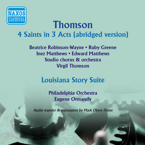 Imagen de apoyo de  THOMSON, V.: 4 Saints in 3 Acts (abridged version) / Louisiana Story Suite (Ormandy, Thomson) (1947-1949)