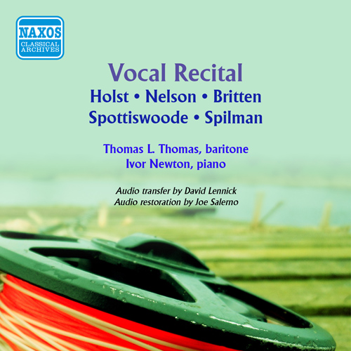 Imagen de apoyo de  Vocal Recital: Thomas, Thomas L. -  HOLST, M. / NELSON, S. / BRITTEN, B. / SPOTTISWOODE, A.A. / SPILMAN, J.E. (Scottish Songs) (1956)