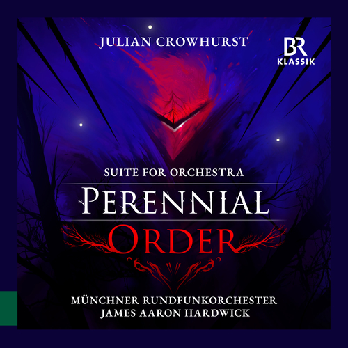 Imagen de apoyo de  CROWHURST, J.: Perennial Order Suite (Munich Radio Orchestra, J.A. Hardwick)