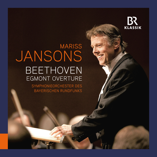 Imagen de apoyo de  BEETHOVEN, L. van: Egmont: Overture (Bavarian Radio Symphony, M. Jansons)
