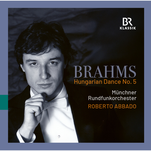 Imagen de apoyo de  BRAHMS, J.: Hungarian Dance No. 5 (arr. A. Parlow for orchestra) (Munich Radio Orchestra, R. Abbado)