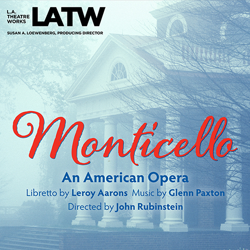 Imagen de apoyo de  PAXTON, G.: Monticello [Opera] (Daniels, Hill, Jansen, C. Schuman, Sharpe, Loewenberg)