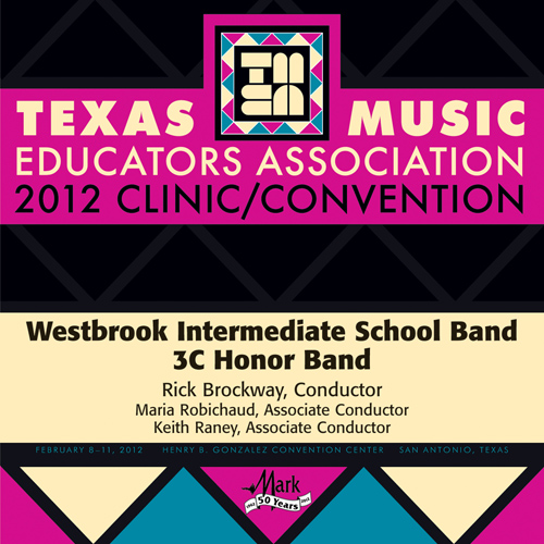 Imagen de apoyo de  2012 Texas Music Educators Association (TMEA): Westbrook Intermediate School Band 3C Honor Band