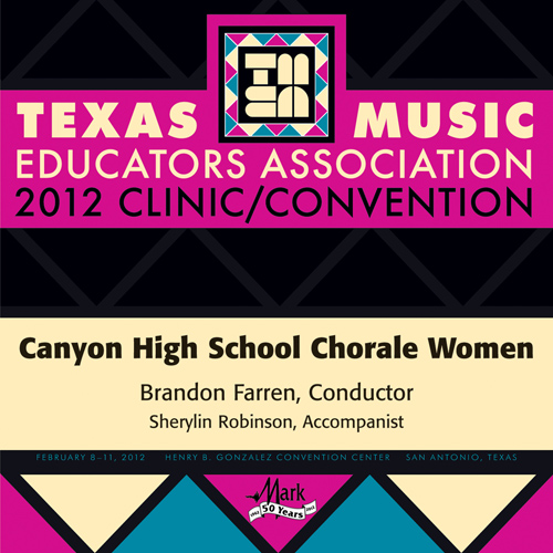 Imagen de apoyo de  2012 Texas Music Educators Association (TMEA): Canyon High School Chorale Women