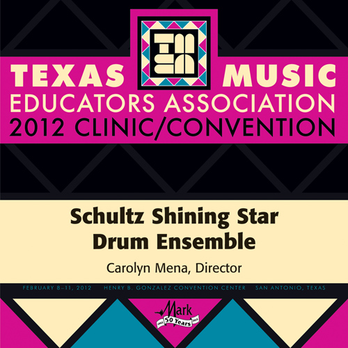 Imagen de apoyo de  2012 Texas Music Educators Association (TMEA): Schultz Shining Star Drum Ensemble