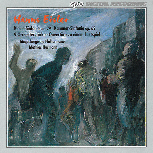 Imagen de apoyo de  EISLER, H.: Kleine Sinfonie / Kammersinfonie / 5 Orchestral Pieces / Ouvertüre zu einem Lustspiel (Magdeburg Philharmonic, Husmann)