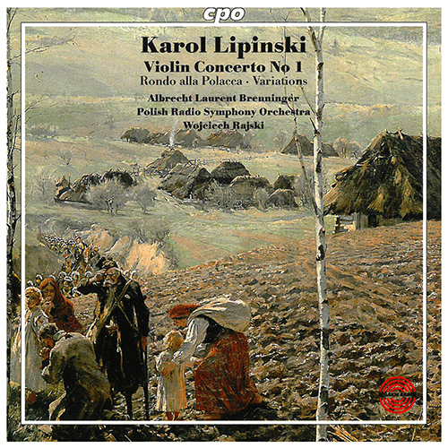 Imagen de apoyo de  LIPIŃSKI, K.: Violin Concerto No. 1 / Rondo alla polacca, Op. 13 / Romance militaire (Breuninger, Polish Radio Symphony, Rajski)