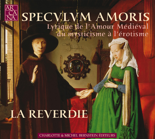 Imagen de apoyo de  SPECULUM AMORIS - Medieval Love Lyrics of Mysticism and Eroticism (La Reverdie)