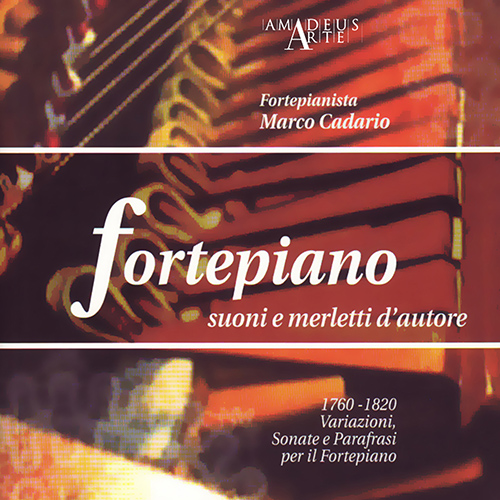 Imagen de apoyo de  Fortepiano Recital: Cadario, Marco - BACH, C.P.E. / BACH, J.C. / CLEMENTI, M. / HUMMEL, J.N. / SCHUBERT, F.