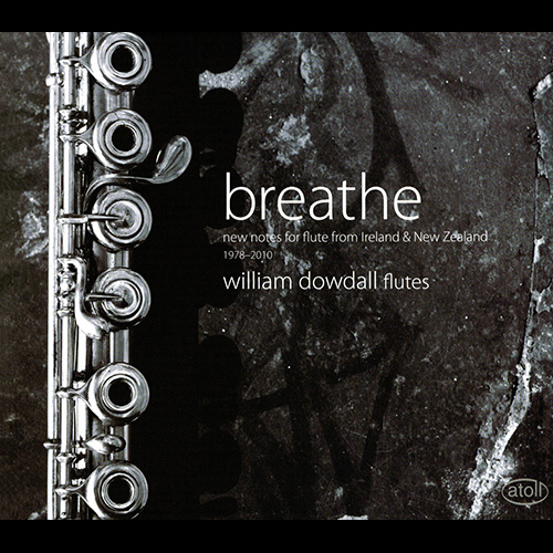 Imagen de apoyo de  Flute Recital: Dowdall, William - BUCKLEY, J. / WILSON, J. / LODGE, M. / HAMMOND, P. / DE CASTRO-ROBINSON, E. / MARTIN, P. / DEANE, T. (Breathe)