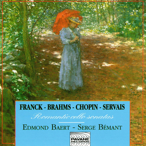 Imagen de apoyo de  Cello Recital: Baert, Edmond - FRANCK, C. / BRAHMS, J. / CHOPIN, F. / SERVAIS, A.F. (Romantic Cello Sonatas)