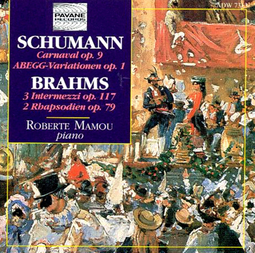 Imagen de apoyo de  SCHUMANN, R.: Carnaval, Op. 9 / Theme and Variations on the name Abegg / BRAHMS, J.: 3 Intermezzos / 2 Rhapsodies (Mamou)