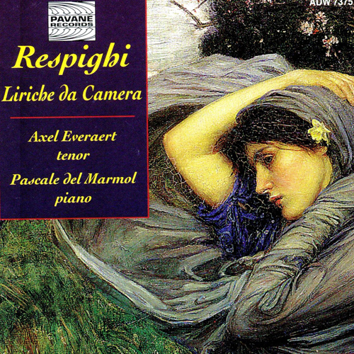 Imagen de apoyo de  RESPIGHI, O.: Vocal Music (Liriche da Camera) (Everaert, Marmol)