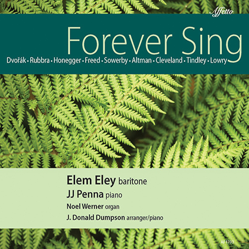 Imagen de apoyo de  Vocal Recital (Baritone): Eley, Elem - DVOŘÁK, A. / RUBBRA, E. / HONEGGER, A. / SOWERBY, L. / ALTMAN, L. / CLEVELAND, J. / TINDLEY, C. (Forever Sing)