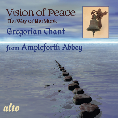 Imagen de apoyo de  VISION OF PEACE, THE WAY OF THE MONK - Gregorian Chant From Ampleforth Abbey (Monks of Ampleforth Abbey, McTaggart, O'Sullivan)