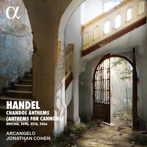 Imagen de apoyo de  HANDEL, G.F.: Chandos Anthems - HWV 248, 249b, 251b, 256a (Anthems for Cannons) (Arcangelo, Jonathan Cohen)