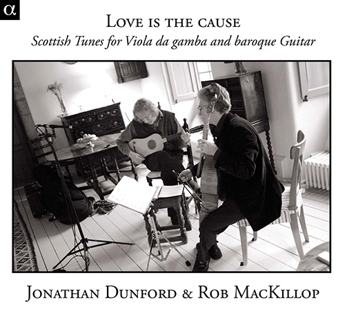 Imagen de apoyo de  Viola da Gamba and Baroque Guitar Music (Scottish) (Love is the Cause) (Dunford, MacKillop)