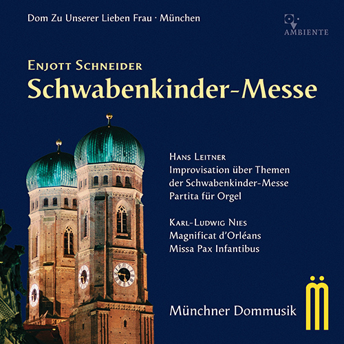 Imagen de apoyo de  SCHNEIDER, E.: Schwabenkinder-Messe / LEITNER, H.: Organ Improvisation on Themes of Schwabenkinder-Messe / NIES, K.L.: Missa, "Pax Infantibu" (Nies)