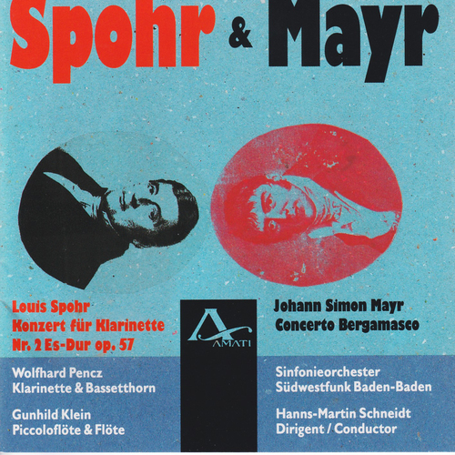 Imagen de apoyo de  SPOHR, L.: Clarinet Concerto No. 2 / MAYR, J.S.: Concerto Bergamasco (Klein, Pencz, South West German Radio Symphony Orchestra Baden-Baden, Schneidt)
