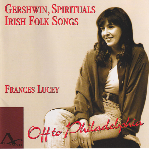 Imagen de apoyo de  Vocal Recital (Soprano): Lucey, Frances - BLEWITT, J. / GERSHWIN, G. / HAYNES, B. / HUGHES, H. / PORTER, C. / TATE, P. (Off to Philadelphia)