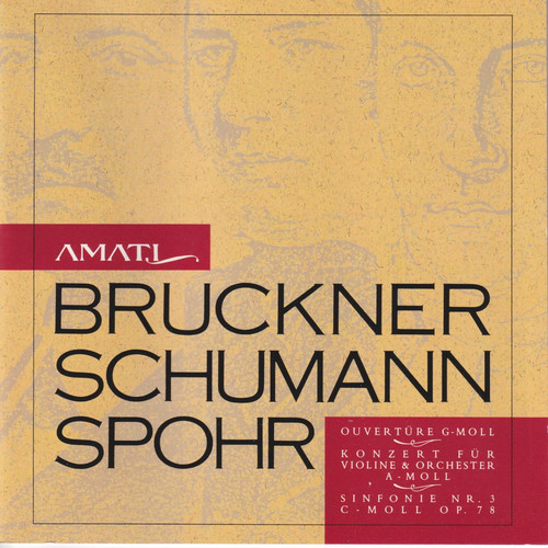 Imagen de apoyo de  Orchestral Music - BRUCKNER, A. / SCHUMANN, R. / SPOHR, L. (Gawriloff, South West German Radio Symphony, Hager)
